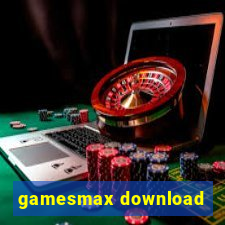 gamesmax download